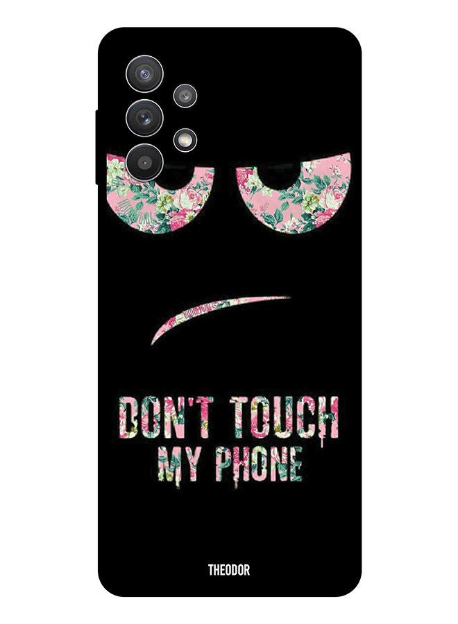 Theodor Protective Case Cover For Samsung Galaxy A32 4G Dont Touch my Phone Floral - Image 1