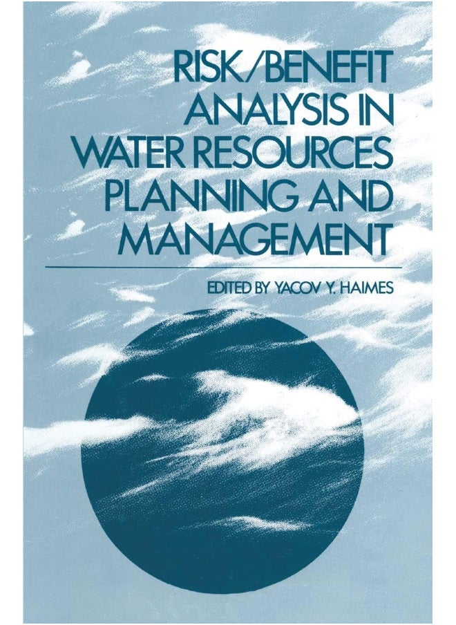 Risk/Benefit Analysis in Water Resources Planning and Management 