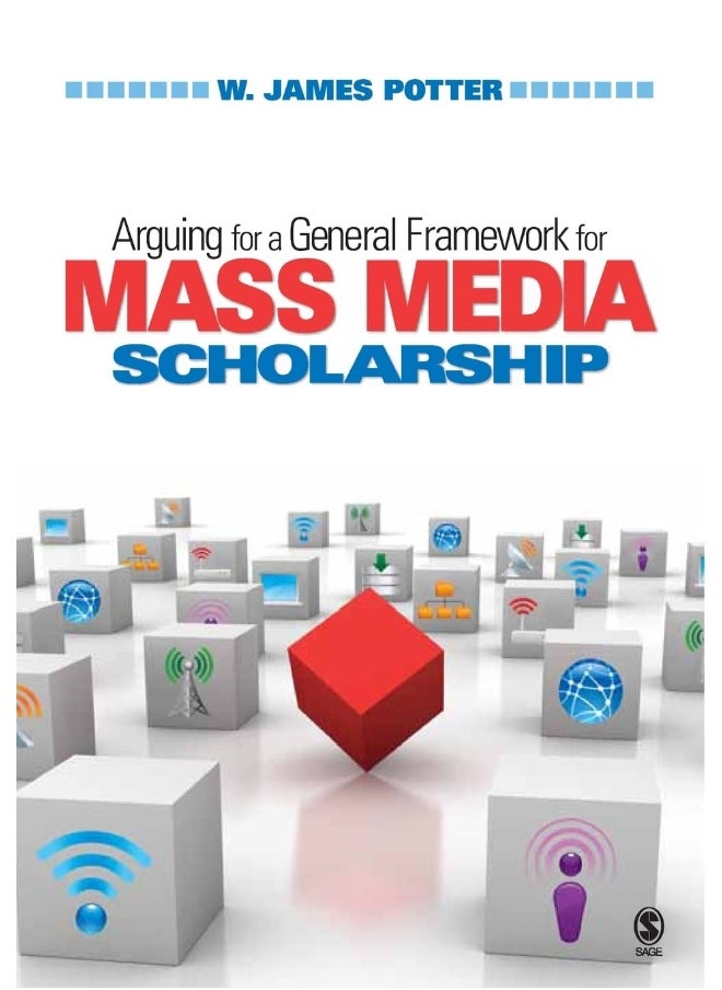 Arguing for a General Framework for Mass Media Scholarship 