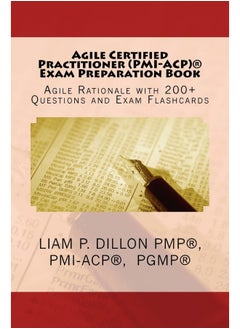 Agile Certified Practitioner (ACP) Exam Preparation Book: Exam Preparation Book - Rationale, 200+ Questions and Exam Flashcards 