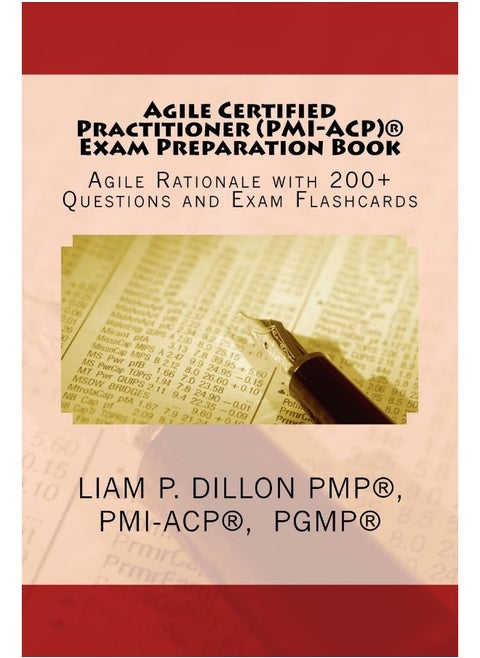 Agile Certified Practitioner (ACP) Exam Preparation Book: Exam Preparation Book - Rationale, 200+ Questions and Exam Flashcards