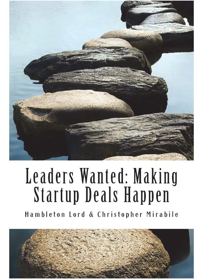 null - Leaders Wanted: Making Startup Deals Happen: Advanced Techniques in Deal Leadership and Due Diligence for Early Stage Investors - Image 1