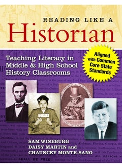 Reading Like a Historian: Teaching Literacy in Middle and High School History Classrooms 