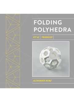 Folding Polyhedra Kit 2: Triangles 