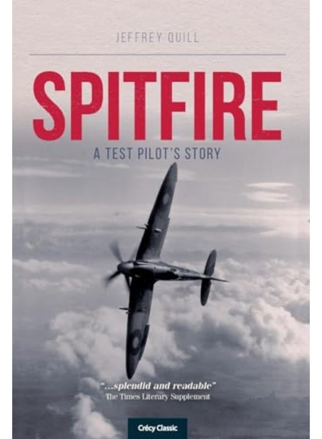 Spitfire, A Test Pilot'S Story Paperback – 28 February 2019