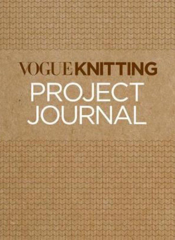 VOGUE KNITTING PROJECT JOURNAL 
