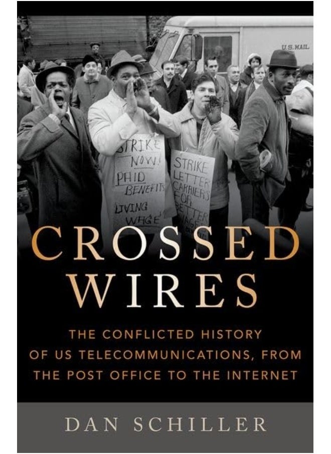 Crossed Wires: The Conflicted History of Us Telecommunications, from the Post Office to the Internet 