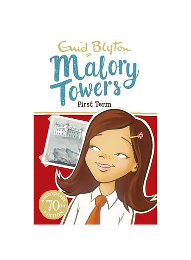 Malory Towers: 01: First Term