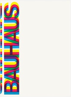 Bauhaus: Weimar, Dessau, Berlin, Chicago 