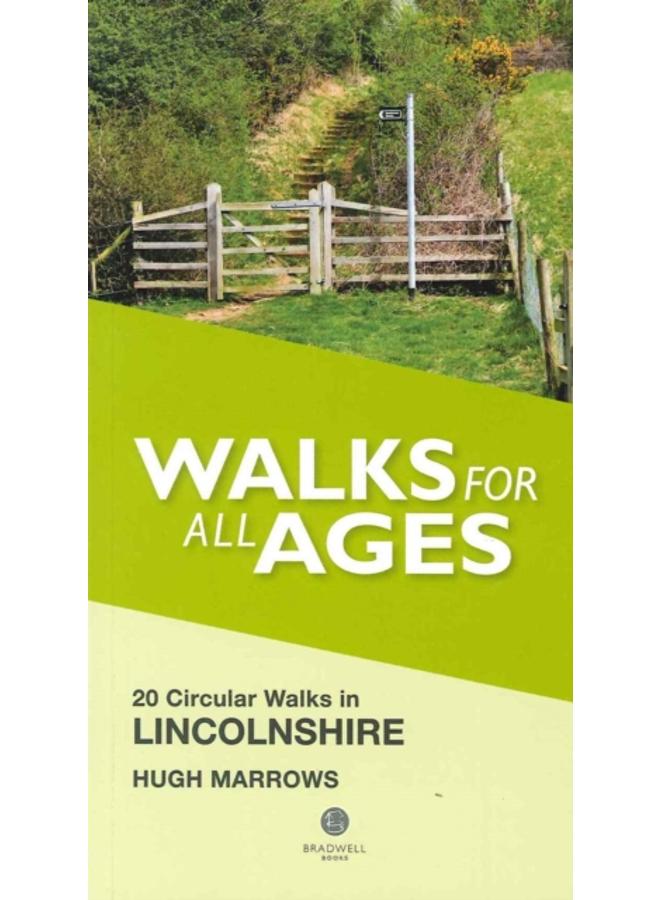 Walks for All Ages Lincolnshire : 20 Circular Walks 