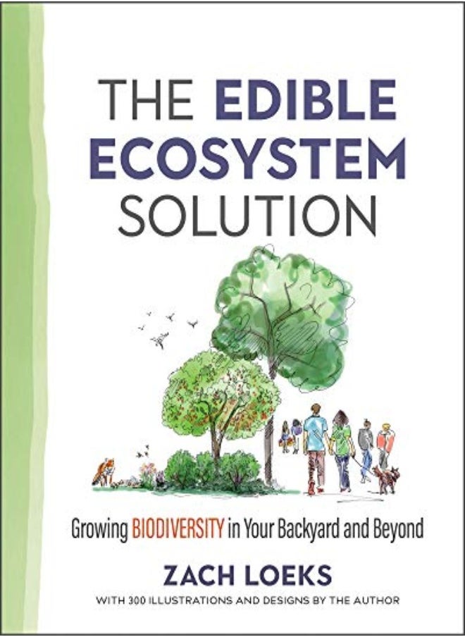 The Edible Ecosystem Solution 
