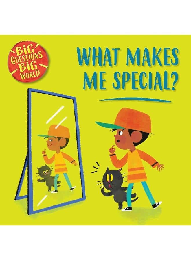 Big Questions, Big World: What makes me special? 