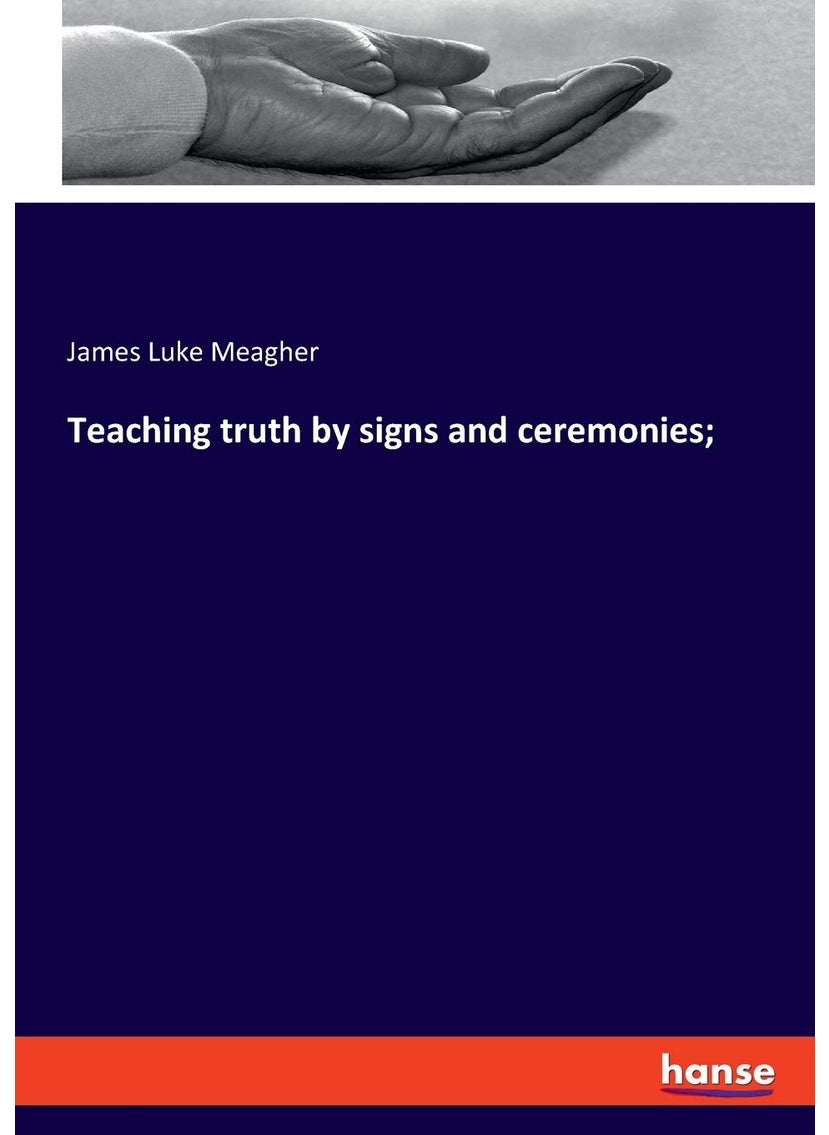 Teaching truth by signs and ceremonies;  - Image 1
