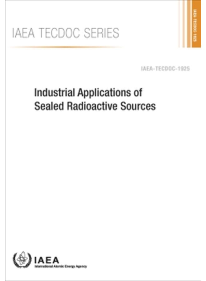 التطبيقات الصناعية للمصادر المشعة المغلقة - غلاف ورقي