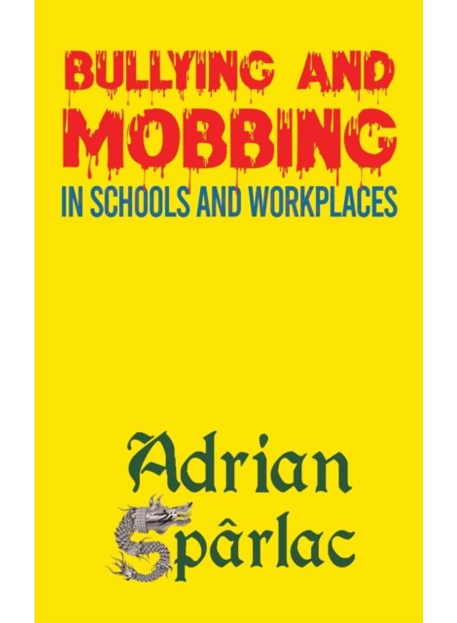 Bullying and Mobbing in Schools and Workplaces 