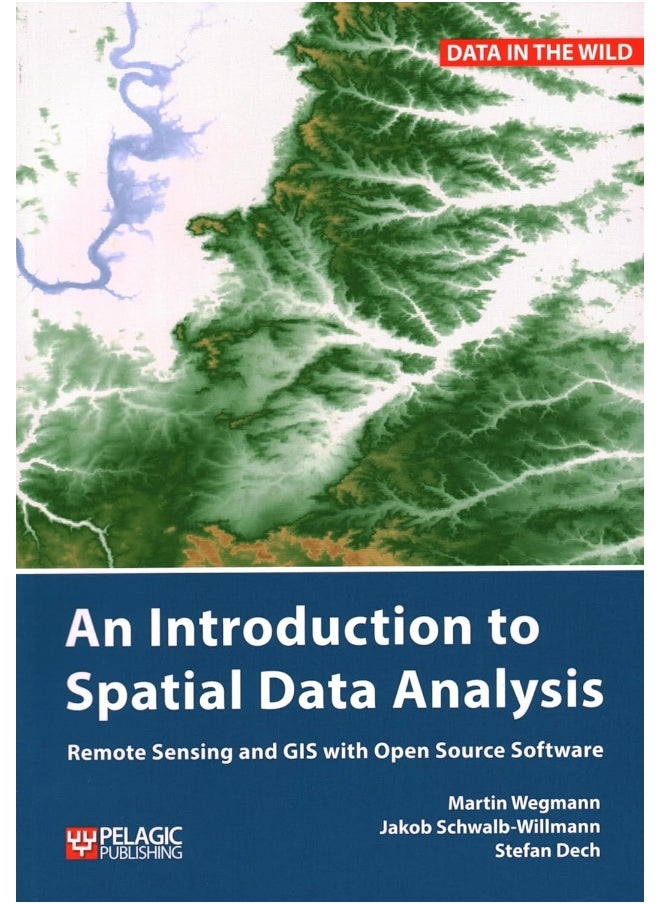 null - An Introduction to Spatial Data Analysis: Remote Sensing and GIS with Open Source Software - Image 1