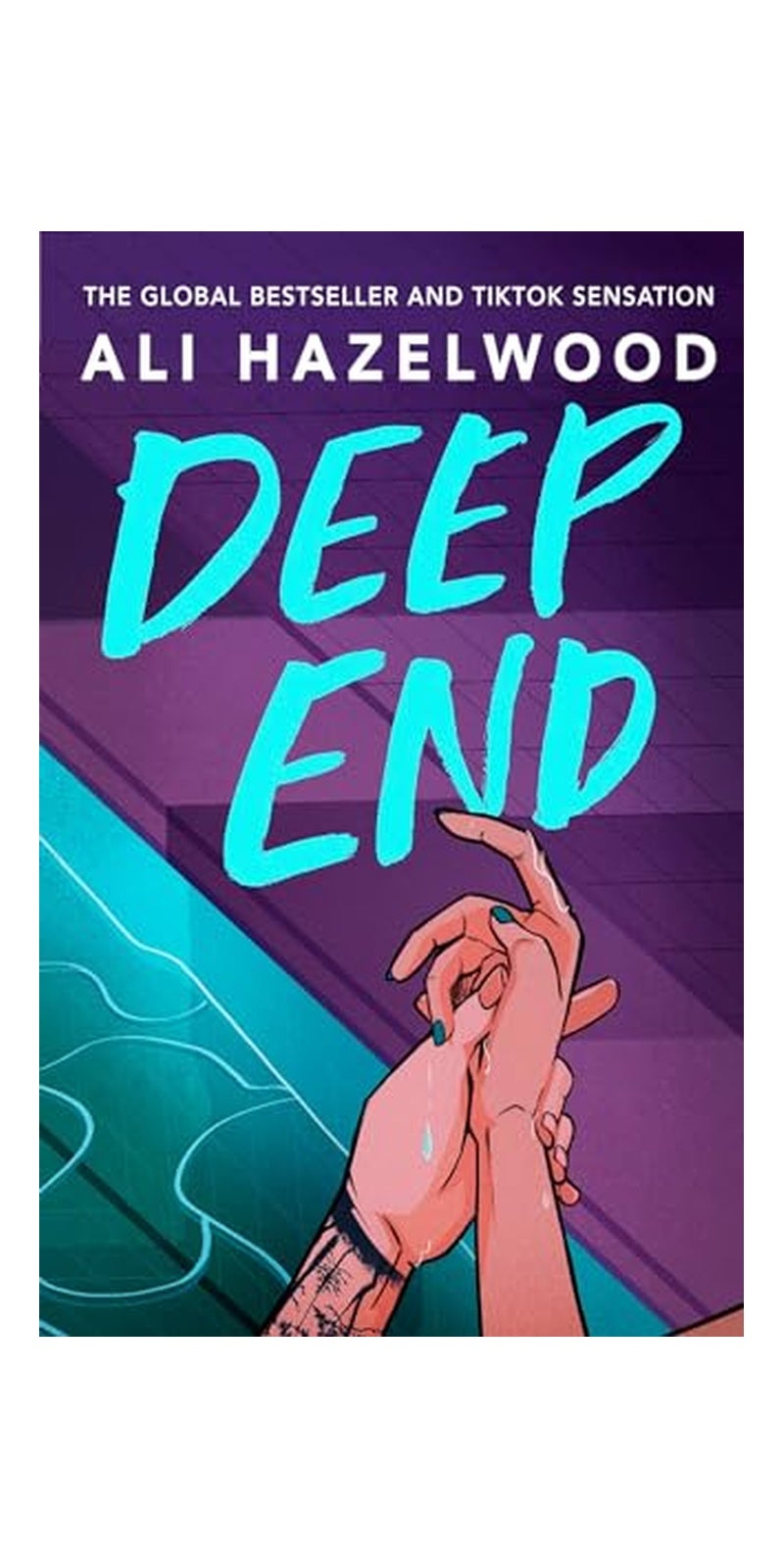 Deep End: From the bestselling author of The Love Hypothesis: From the Bestselling Author of the Love Hypothesis | Authored by Ali Hazelwood | Paperback | Published by Sphere