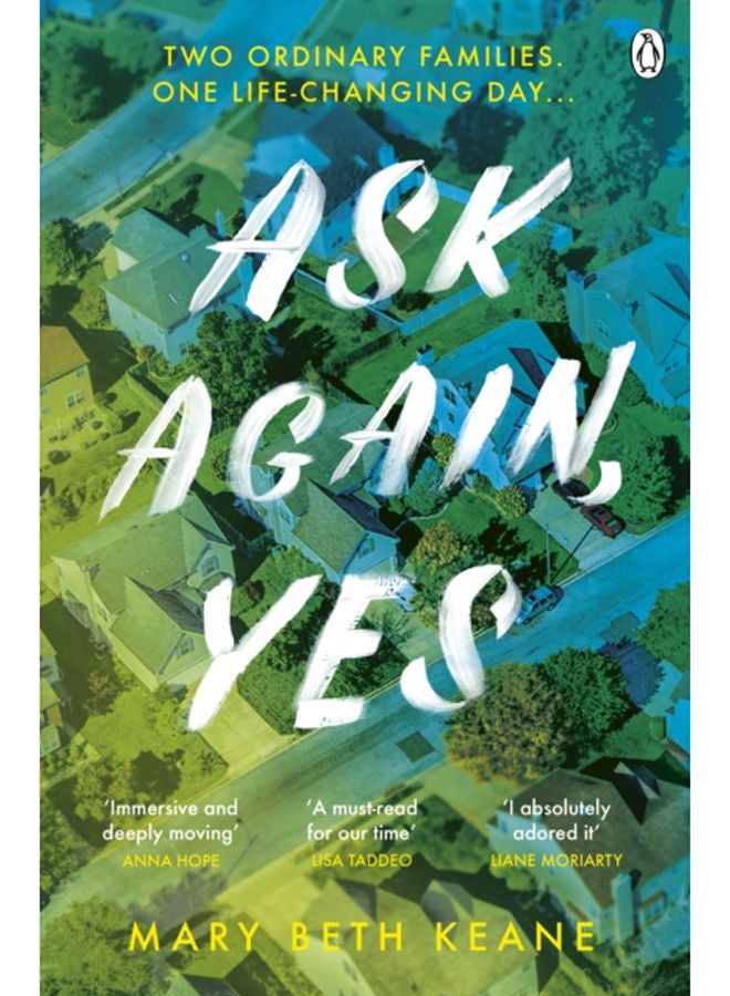Ask Again, Yes : The gripping, emotional and life-affirming New York Times bestseller 