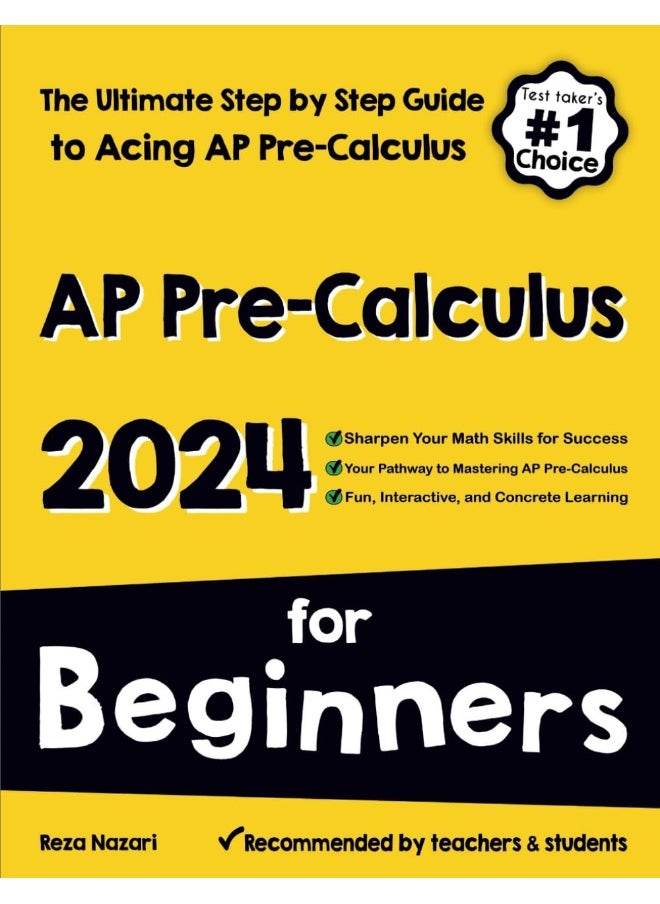AP Pre-Calculus for Beginners: The Ultimate Step by Step Guide to Acing AP Precalculus  - Image 1