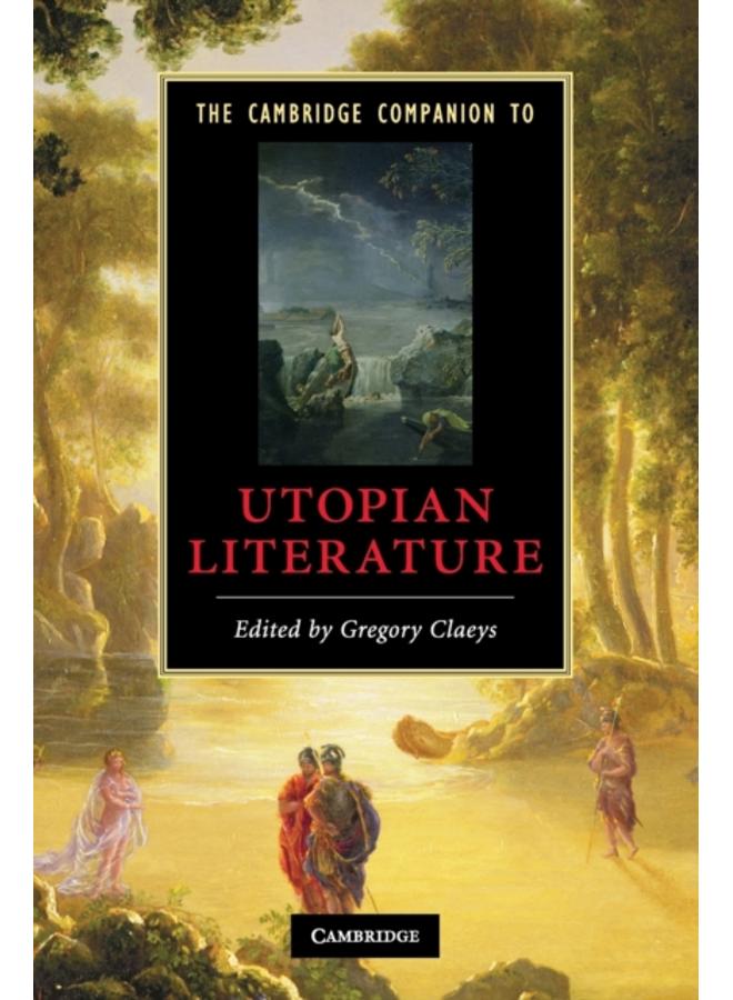 The Cambridge Companion to Utopian Literature 
