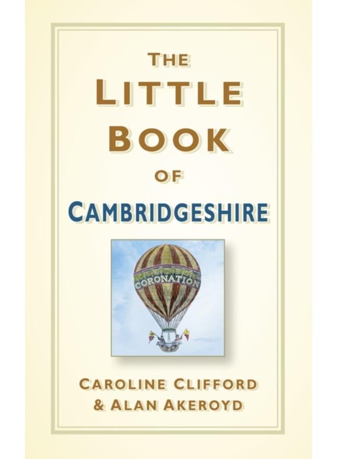 The Little Book of Cambridgeshire 