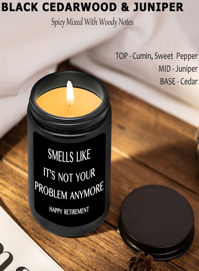 AGOT Retirement Gifts for Men- Happy Retirement, Smells Like It's Not Your Problem Anymore, Funny Gift, Gift for Retiree, Cedarwood & Juniper Candle - Image 3