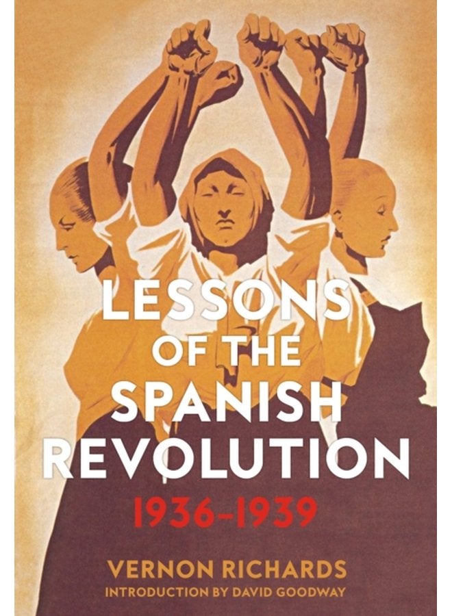 Lessons Of The Spanish Revolution 1936 1939 - Paperback