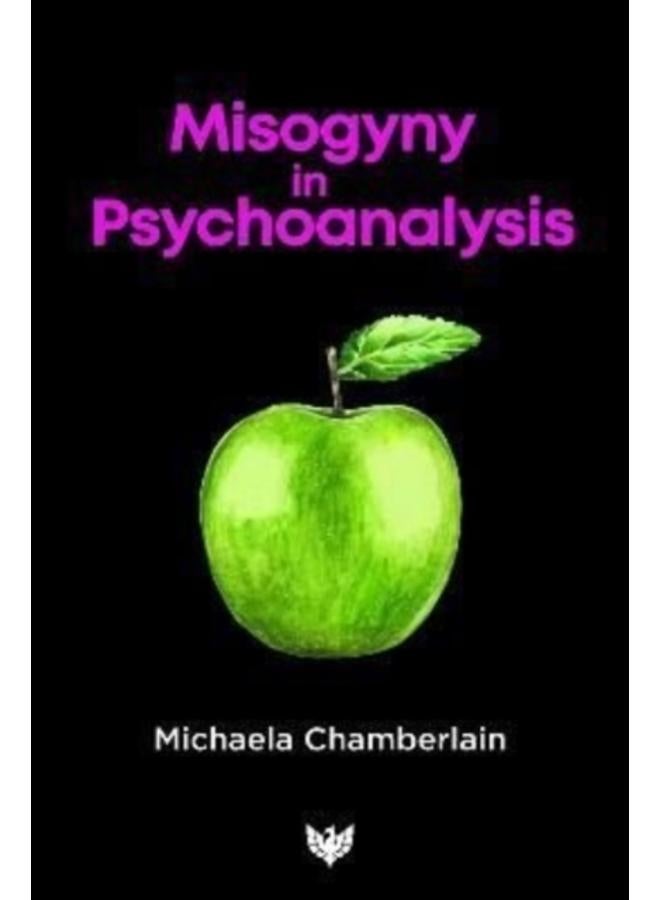 Misogyny in Psychoanalysis