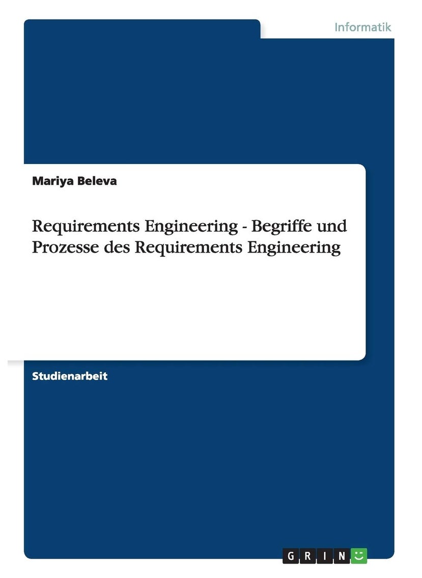 Requirements Engineering. Begriffe und Prozesse 