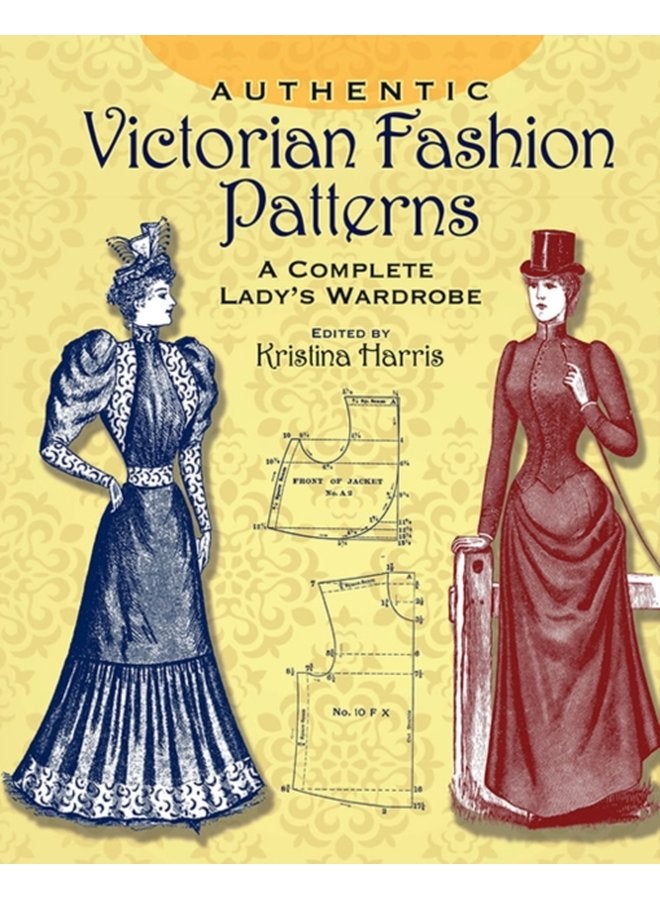 Victorian Fashions : A Complete Lady's Wardrobe (Dover Fashion and Costumes)
