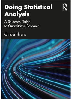 Doing Statistical Analysis: A Student’s Guide to Quantitative Research 