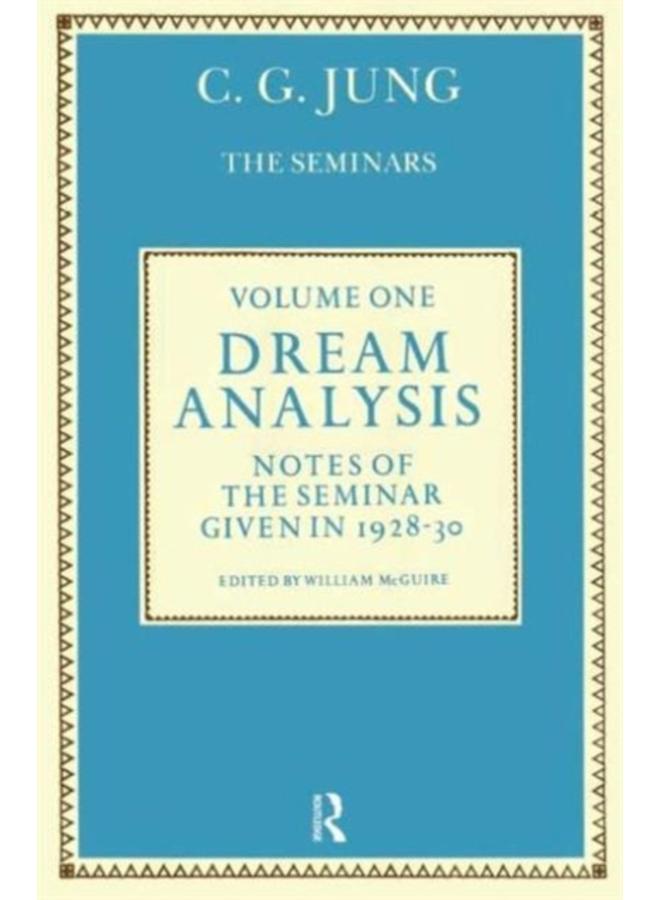 Dream Analysis 1 : Notes of the Seminar Given in 1928-30