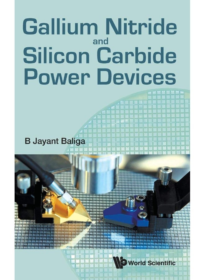 Gallium Nitride And Silicon Carbide Power Devices