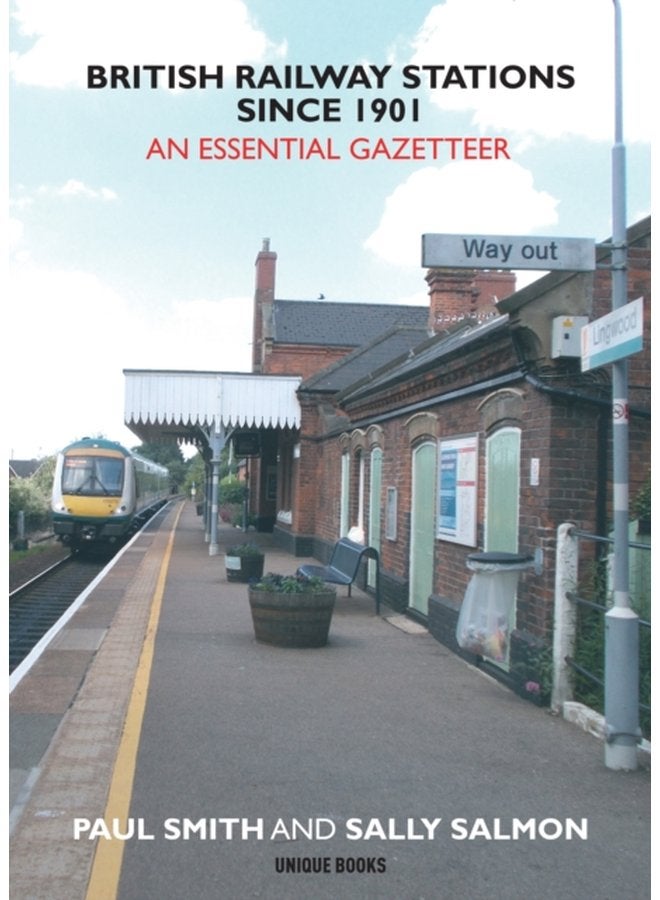British Railway Stations Since 1901 An Essential Gazetteer - Paperback