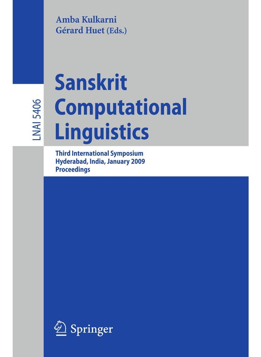 Sanskrit Computational Linguistics: Third International Symposium, Hyderabad, India, January 15-17, 2009. Proceedings 