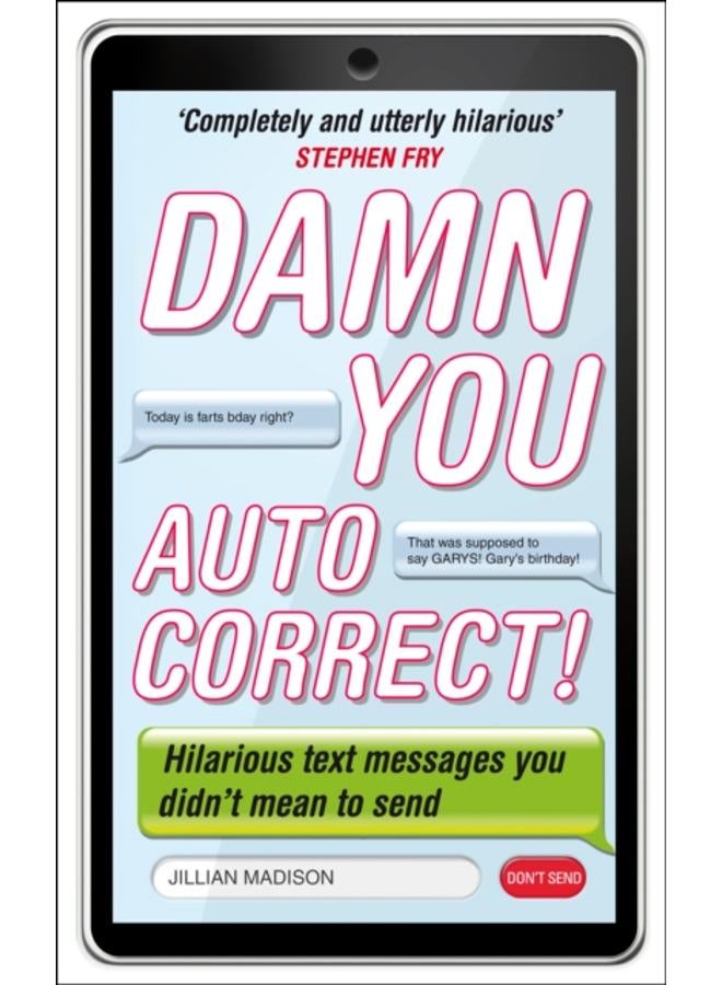 Damn You, Autocorrect! 