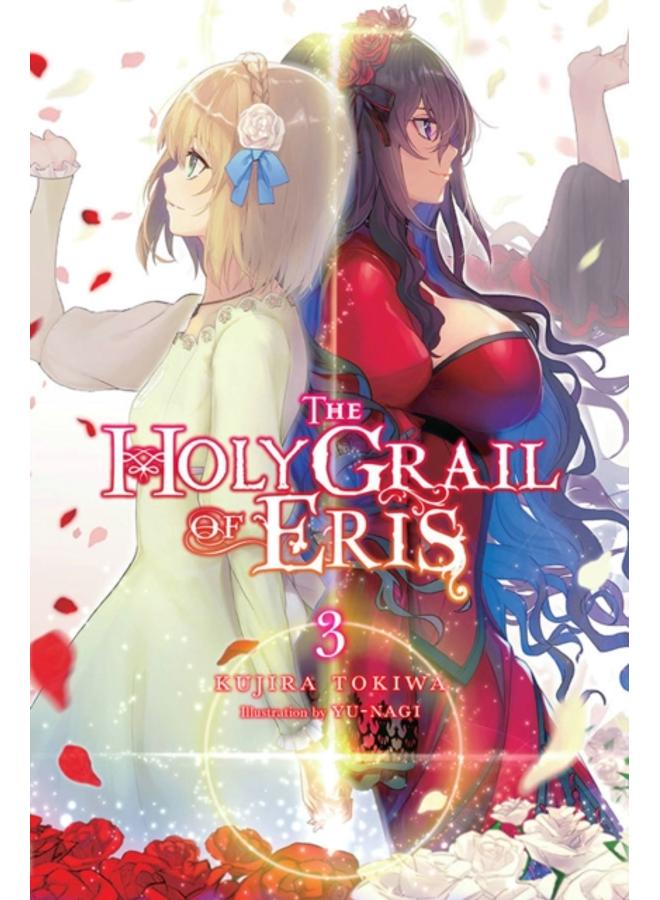 The Holy Grail of Eris, Vol. 3 (light novel) 