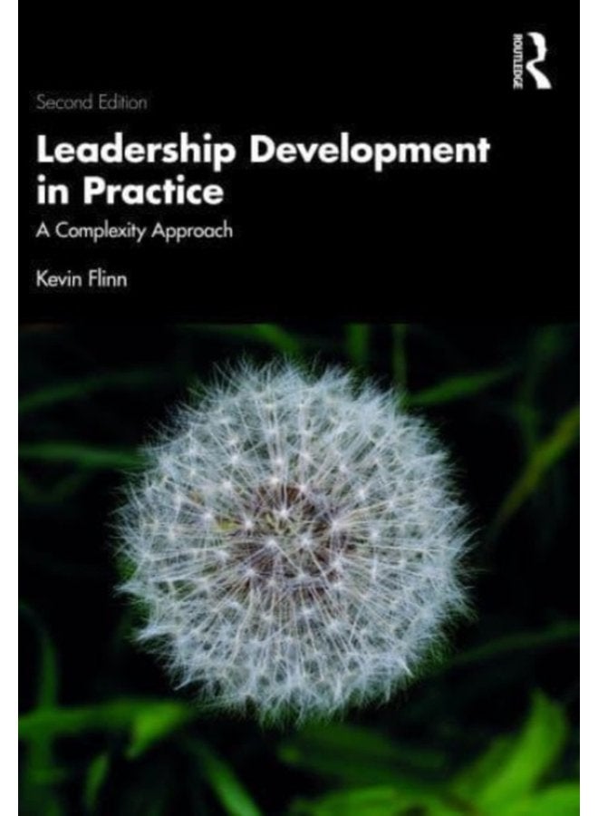 Leadership Development in Practice A Complexity Approach - Paperback