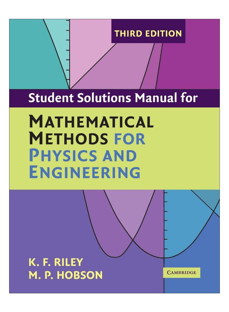 Student Solutions Manual For Mathematical Methods For Physics And Engineering