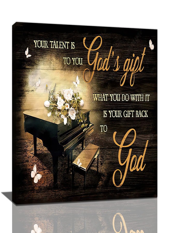eiffecho Piano Music Decor Wall Art You Talent Is God’s Gift Pictures Wall Decor Pianist Musician Gift Canvas Painting Prints Artwork Decoration Framed for Music Room Bedroom 12"x16" - Image 1