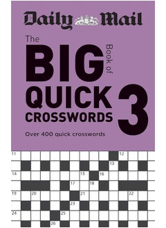 Daily Mail Big Book of Quick Crosswords Volume 3: Over 400 quick crosswords 