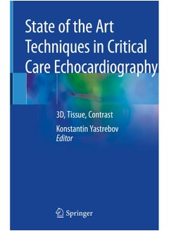 State of the Art Techniques in Critical Care Echocardiography: 3d, Tissue, Contrast  - Image 2