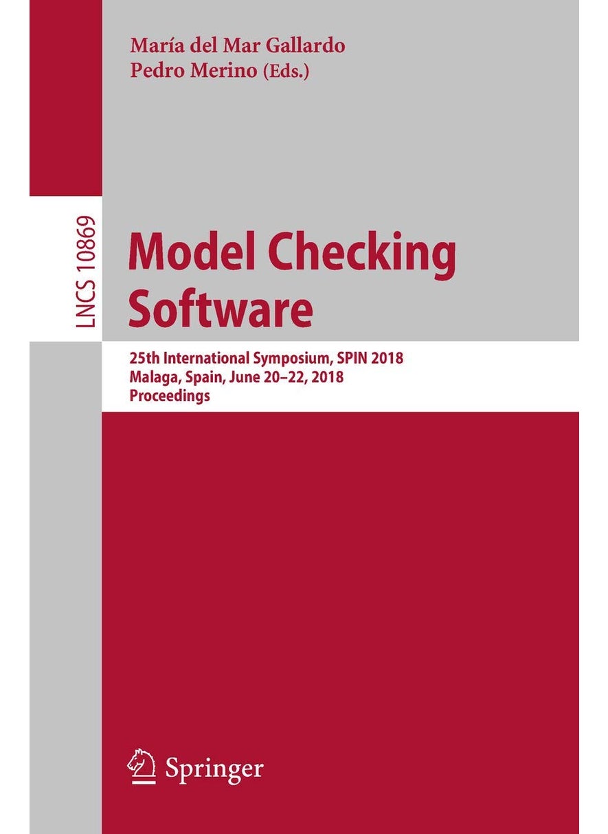 Model Checking Software: 25th International Symposium, SPIN 2018, Malaga, Spain, June 20-22, 2018, Proceedings 