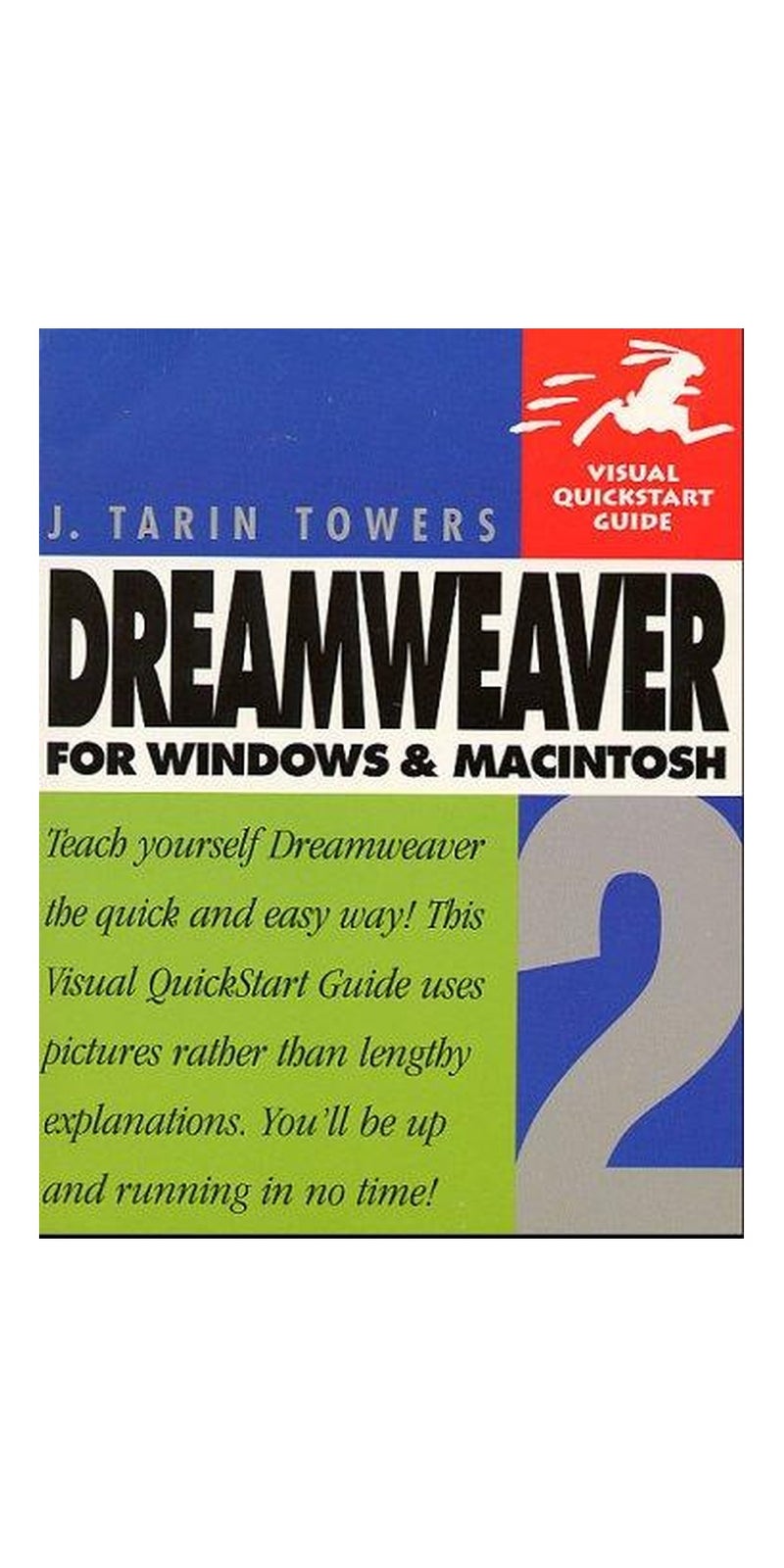 Dreamweaver 2 for Windows and Macintosh | Authored by J. Tarin Towers | Paperback | Published by Peachpit Press