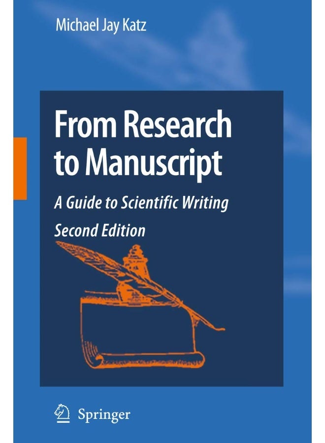 From Research to Manuscript: A Guide to Scientific Writing