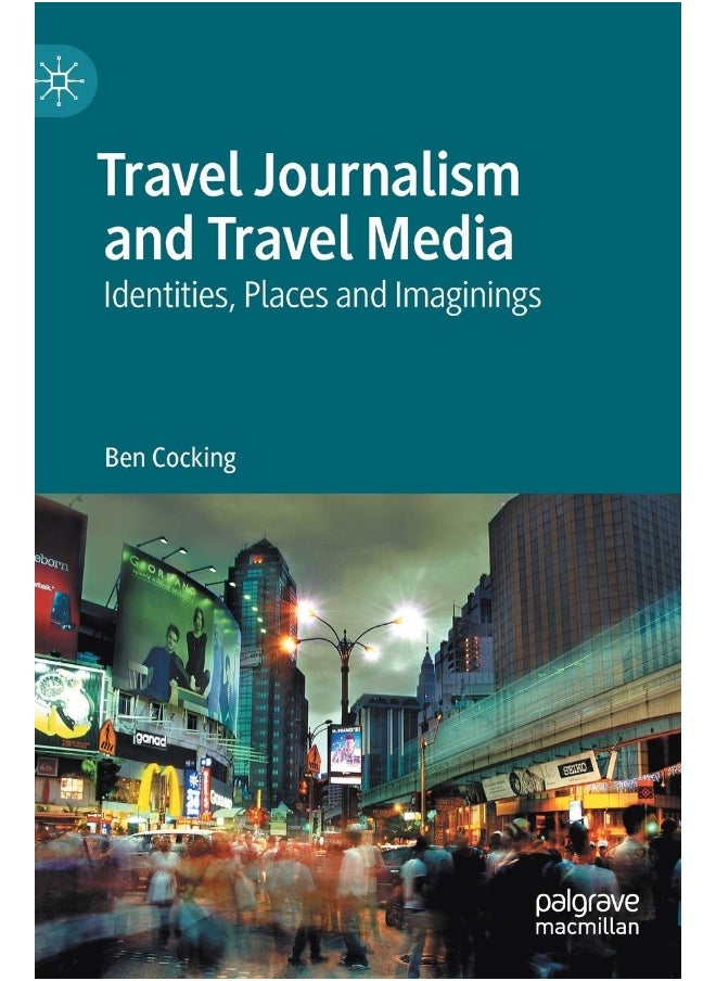 null - Travel Journalism and Travel Media: Identities, Places and Imaginings - Image 1