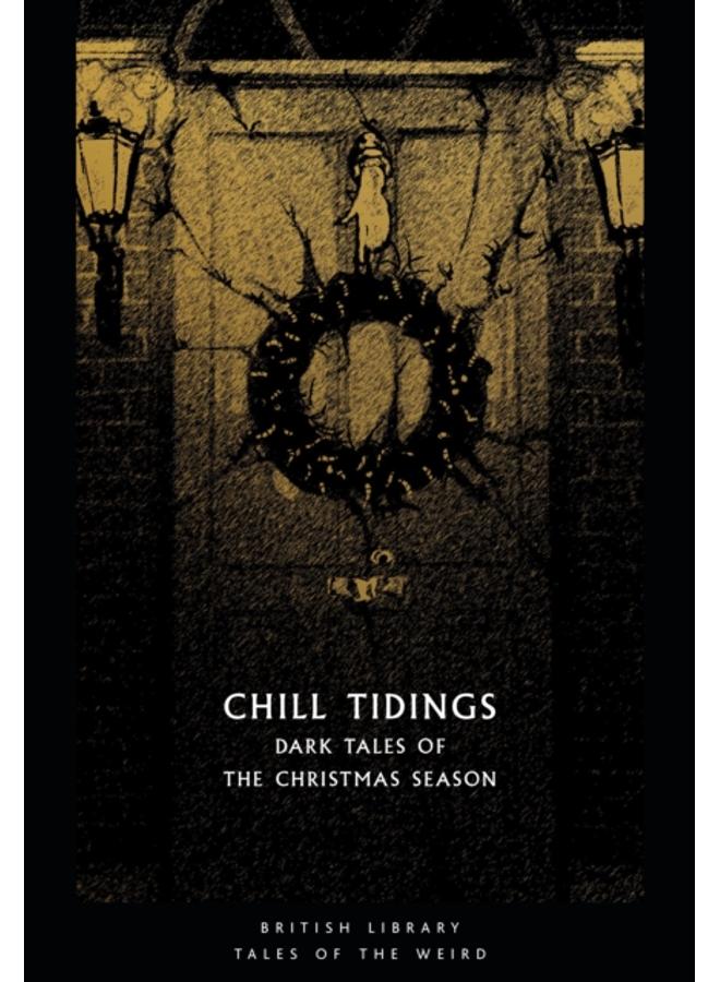 Chill Tidings : Dark Tales of the Christmas Season