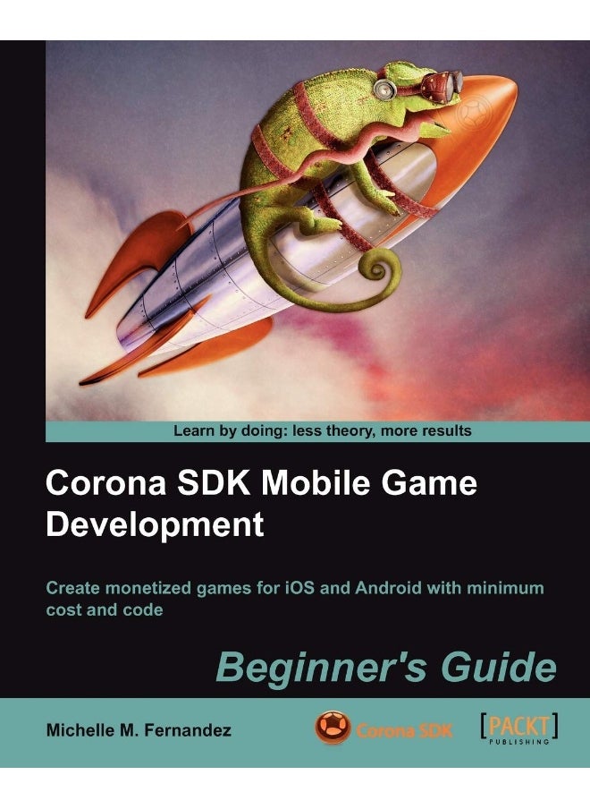 Corona SDK Mobile Game Development: Beginner's Guide 