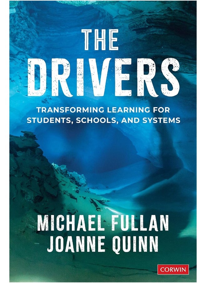 The Drivers: Transforming Learning for Students, Schools, and Systems 