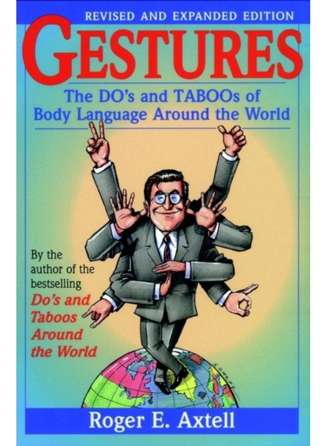 Gestures The Do s and Taboos of Body Language Around the World - Paperback